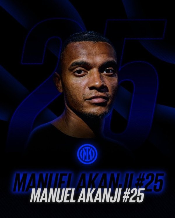 Inter Milan official: New aid Akanji will wear the No. 25 jersey in the new season